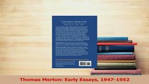 Read  Thomas Merton Early Essays 19471952 Ebook Free