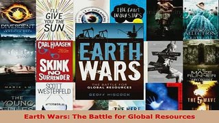 Earth Wars The Battle for Global Resources
