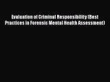 [Read book] Evaluation of Criminal Responsibility (Best Practices in Forensic Mental Health