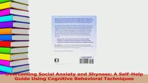 Read  Overcoming Social Anxiety and Shyness A SelfHelp Guide Using Cognitive Behavioral Ebook Free