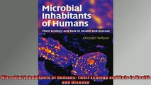 FREE DOWNLOAD  Microbial Inhabitants of Humans Their Ecology and Role in Health and Disease  DOWNLOAD ONLINE