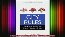 Read  City Rules How Regulations Affect Urban Form  Full EBook