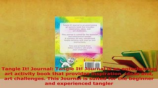 PDF  Tangle It Journal Tangle It Journal is an entertaining art activity book that provides Ebook