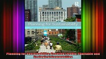 Read  Planning for Sustainability Creating Livable Equitable and Ecological Communities  Full EBook