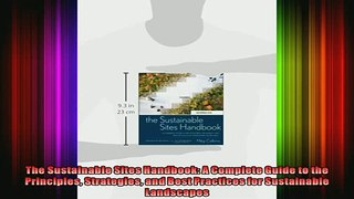 Read  The Sustainable Sites Handbook A Complete Guide to the Principles Strategies and Best  Full EBook