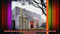 Read  Energy Efficient Buildings Architecture Engineering and Environment  Full EBook