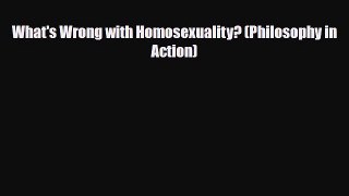 Download ‪What's Wrong with Homosexuality? (Philosophy in Action)‬ PDF Free