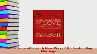 Read  The Zimzum of Love A New Way of Understanding Marriage Ebook Free