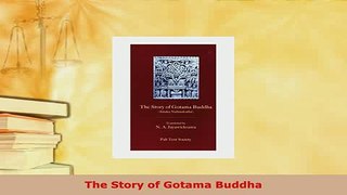 Download  The Story of Gotama Buddha Read Online