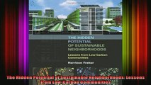 Read  The Hidden Potential of Sustainable Neighborhoods Lessons from LowCarbon Communities  Full EBook