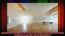 Read  Daylighting Design in the Pacific Northwest Sustainable Design Solutions from the Pacific  Full EBook
