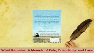 Read  What Remains A Memoir of Fate Friendship and Love Ebook Online