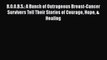 Download B.O.O.B.S.: A Bunch of Outrageous Breast-Cancer Survivors Tell Their Stories of Courage