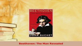 PDF  Beethoven The Man Revealed PDF Book Free