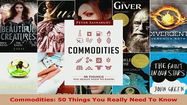 PDF Commodities 50 Things You Really Need To Know Download Full Ebook