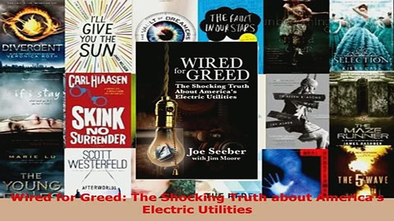 PDF  Wired for Greed The Shocking Truth about Americas Electric Utilities Read Full Ebook