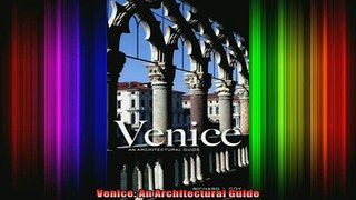 Read  Venice An Architectural Guide  Full EBook