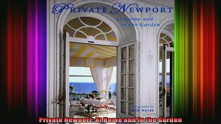 Read  Private Newport At Home and In the Garden  Full EBook