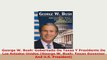 PDF  George W Bush Gobernado De Texas Y Presidente De Los Estados Unidos George W Bush Ebook