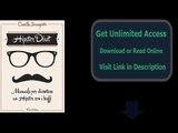 Download Hipster Dixit- Manuale per diventare un Hipster con i baffi (Le meraviglie) PDF