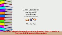 Download  Crea un eBook impaginato e animato Con trucchi e funzioni di Pages e Keynotes Free Books