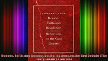 Read  Reason Faith and Revolution Reflections on the God Debate The Terry Lectures Series  Full EBook
