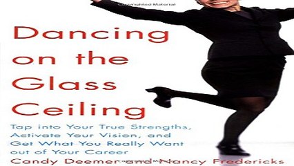 Download Dancing On The Glass Ceiling Tap Into Your True Strengths