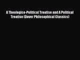 Read A Theologico-Political Treatise and A Political Treatise (Dover Philosophical Classics)
