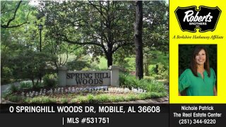 Home for sale 0 SPRINGHILL WOODS DR MOBILE AL 36608 Roberts Brothers, Inc.