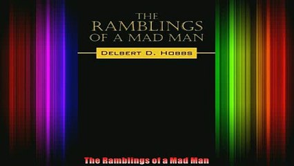 Download  The Ramblings of a Mad Man Full EBook Free