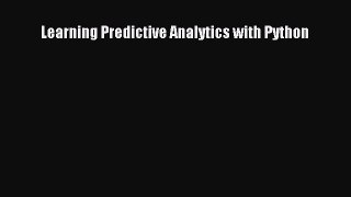 [Read PDF] Learning Predictive Analytics with Python Download Free