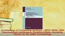Download  Architecture of Computing Systems  ARCS 2006 19th International Conference Free Books