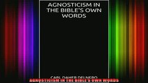 Read  AGNOSTICISM IN THE BIBLES OWN WORDS  Full EBook