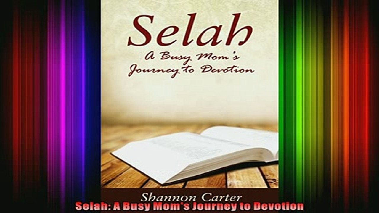 Download  Selah A Busy Moms Journey to Devotion Full EBook Free