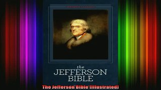 Read  The Jefferson Bible Illustrated  Full EBook