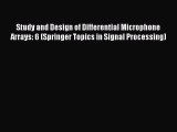 Download Study and Design of Differential Microphone Arrays: 6 (Springer Topics in Signal Processing)