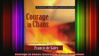 Read  Courage in Chaos Classic Wisdom Collection  Full EBook
