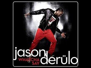 Jason Derülo - Watcha Say