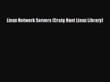 [Read PDF] Linux Network Servers (Craig Hunt Linux Library) Download Online