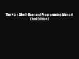 [Read PDF] The Korn Shell: User and Programming Manual (2nd Edition) Download Online