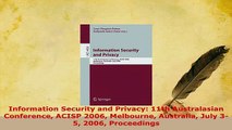 Download  Information Security and Privacy 11th Australasian Conference ACISP 2006 Melbourne  Read Online