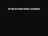 Read 20 Tips for Power Chicks 3rd Edition Ebook