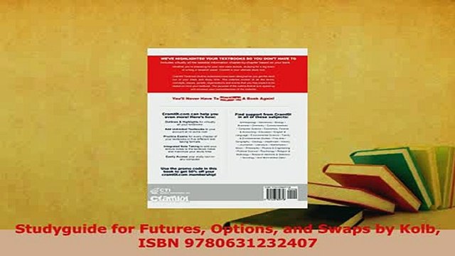 PDF Studyguide for Futures Options and Swaps by Kolb ISBN 9780631232407 Read Full Ebook