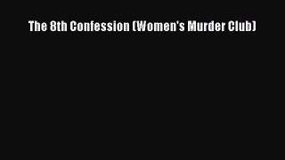 Download The 8th Confession (Women's Murder Club) PDF Free