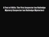 Read A Test of Wills: The First Inspector Ian Rutledge Mystery (Inspector Ian Rutledge Mysteries)