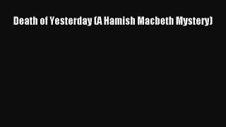 PDF Death of Yesterday (A Hamish Macbeth Mystery)  Read Online