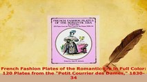 PDF  French Fashion Plates of the Romantic Era in Full Color 120 Plates from the Petit Free Books
