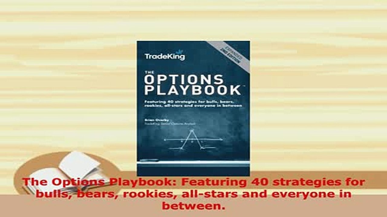PDF The Options Playbook Featuring 40 strategies for bulls bears ...
