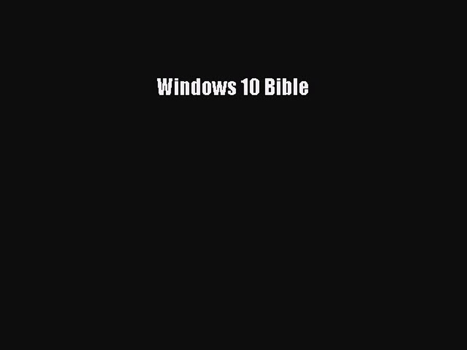 [Read PDF] Windows 10 Bible Download Free