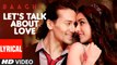 LET'S TALK ABOUT LOVE Lyrical Video - BAAGHI - Tiger Shroff, Shraddha Kapoor - RAFTAAR-HD-720p_Google Brothers Attock
